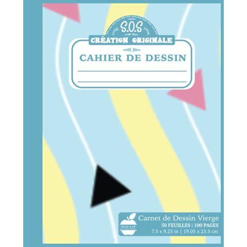 Cahier De Dessin: 100 Pages Composées: 2/3 Page Blanche Et 1/3 À Carreaux Scolaires || Éco-Lié Carnet De Dessin Et D'écriture Cursive (Travaux ... Cp, Ce1, Ce2, Cm1 Et Cm2) Design Bleu Garçon