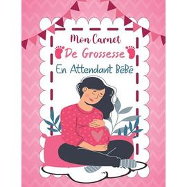 Mon Journal de Grossesse à compléter avec AMOUR: Carnet de grossesse à  remplir en attendant bébé pour femme enceinte, semaine après semaine durant  les