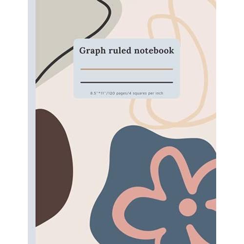 Graph Ruled Notebook: | Graph Ruled | Quad Ruled 4x4 (4 Squares Per Inch) | 120 Pages | 8.5 X 11 | Boho Cover