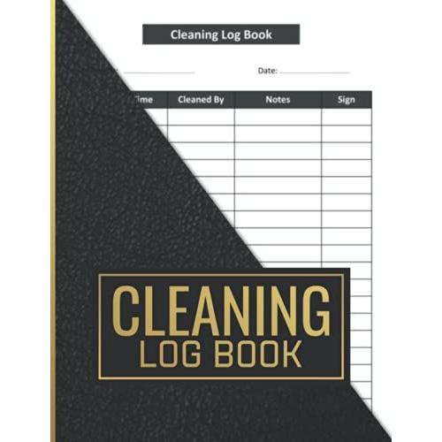 Cleaning Log Book: Tracking Register To Record Cleaning Details For Office, Business, Kitchen, Caf© & Restaurant - A4 - Log Book For Health & Safety - ... - Daily Cleaning Record Book For Security