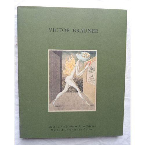 (Collectif), Victor Brauner, Catalogue D'exposition, Musée D'art Moderne De Saint-Etienne / Musée D'unterlinden De Colmar, 1992