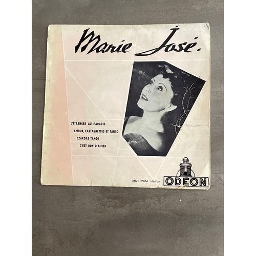 Marie José L Étranger Au Paradis Amour, Castagnettes Et Tango Czardas Tango C Est Bon D Aimer Vinyle 45 T