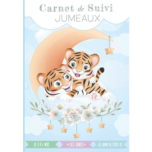 Carnet De Suivi Jumeaux: Journal De Bord De Bébé Jumeaux Suivi 1er Age (De 0 À 4 Mois) 130 Pages Avec Des Bonus Cadeau Idéal Pour Future Maman
