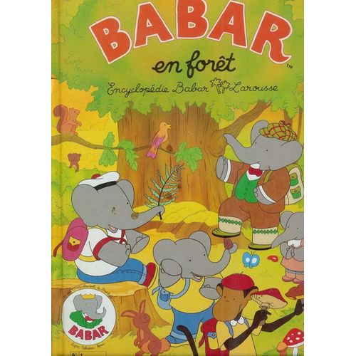 Encyclopedie  Babar  "Babar En Foret"