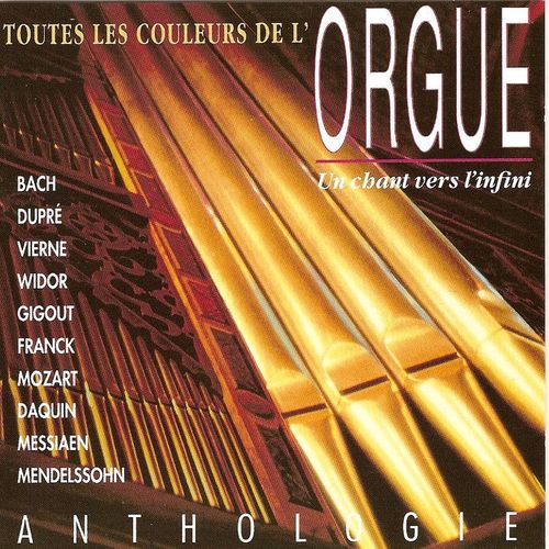 Toutes Les Couleurs De L'orgue