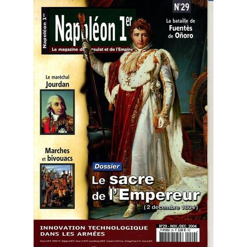 Napoléon 1er Le Magazine Du Consulat Et De L'empire  N° 29 : Le Sacre De L'empereur