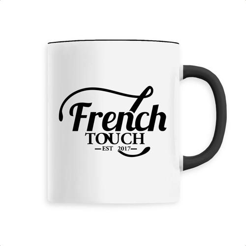 Mug "La French Touch" - Confectionné En France - Tasse Originale En Céramique - Cadeau Anniversaire French Touch Original Rigolo