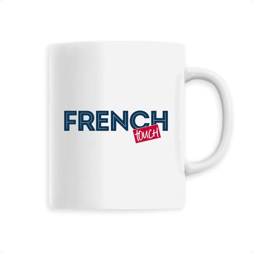 Mug En Céramique "French Touch" - Confectionné En France - Tasse Originale En Céramique - Cadeau Anniversaire French Touch Original Rigolo