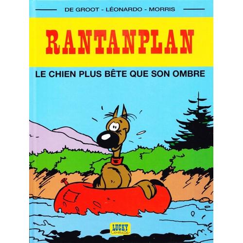 Rantanplan Le Chien Plus Bête Que Son Ombre