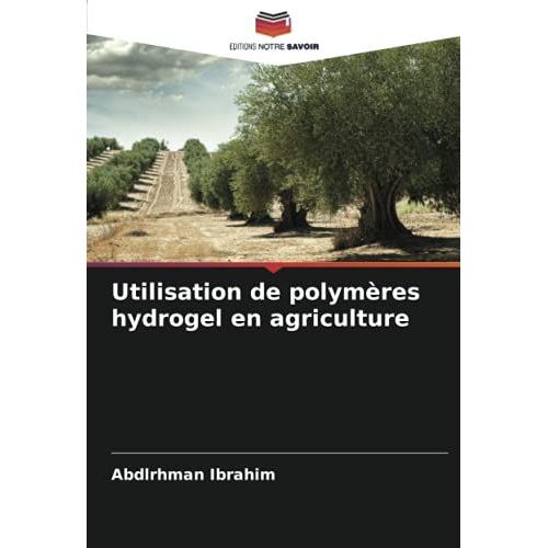 Utilisation De Polymères Hydrogel En Agriculture