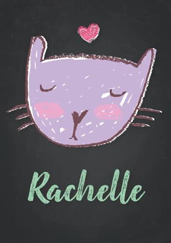 Rachelle: Carnet De Notes A5 | Prénom Personnalisé Rachelle | Cadeau D'anniversaire Pour Fille, Femme, Maman, Copine, Sur | Dessin De Chat Mignon | 120 Pages Lignée, Petit Format A5 (14.8 X 21 Cm)