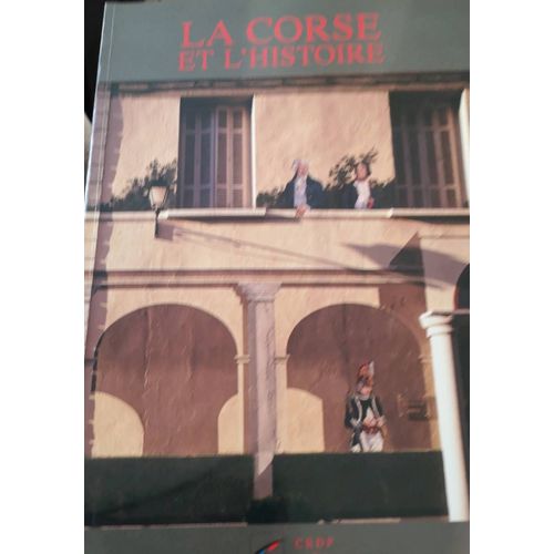 La Corse Et L'Histoire Isbn 2 86620 46 4