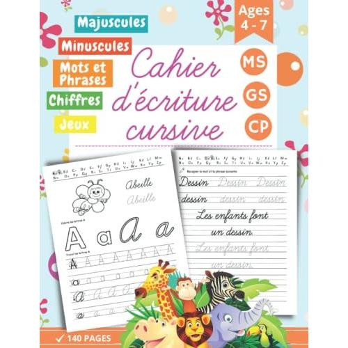 Cahier Décriture Cursive: Moyenne Grande Section Maternelles Et Cp. Cahier Pour Apprendre À Écrire En Cursive - Alphabet Majuscule Et Minuscule - 140 Pages