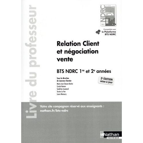 Relation Client Et Négociation-Vente Bts Ndrc 1re Et 2e Années - Livre Du Professeur