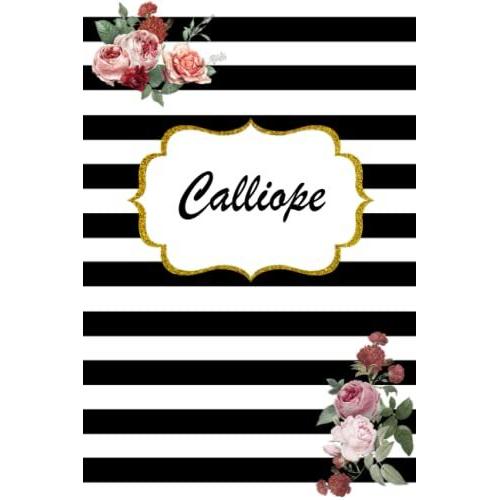 Calliope: Classic Floral Personalized Notebook/Journal/ Log Book/ Planner With Name, 110 Pages Of Your Selected Paper, Planner. Size: 6 X 9