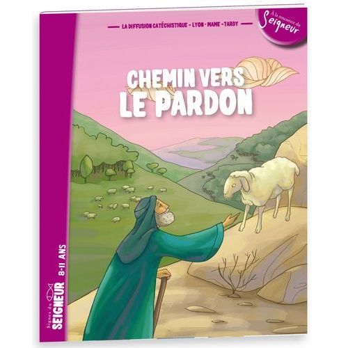 Chemin Vers Le Pardon - 8-11 Ans