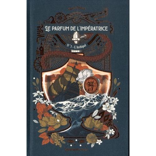 Le Parfum De L'impératrice Tome 1 - L'archipel