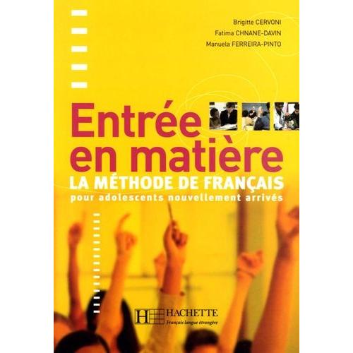 Entrée En Matière - La Méthode De Français Pour Adolescents Nouvellement Arrivés