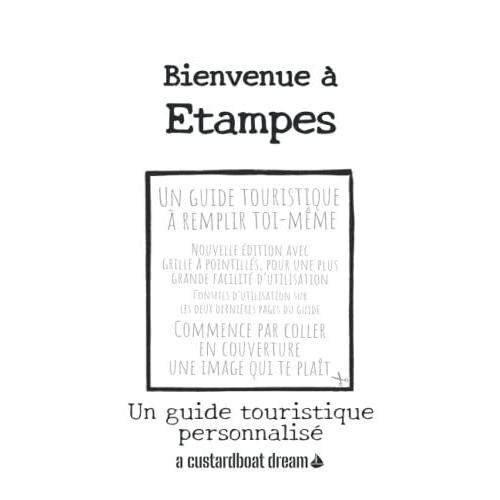 Bienvenue Etampes: Un Guide Touristique Personnalis©