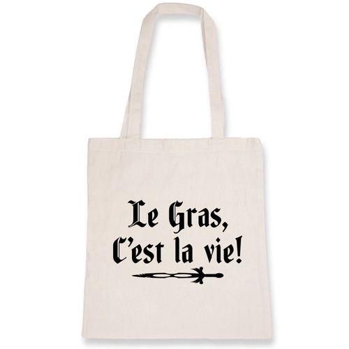 Sac tote bag Kaamelott « Le gras c?est la vie » - Confectionné en France - Sac en toile coton 100% bio - Cadeau Cuisine Kaamelott original rigolo