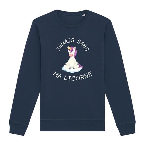 Pull "Jamais Sans Ma Licorne" - Pour Femme - Confectionné En France - Coton 100% Bio - Cadeau Licorne Original Rigolo
