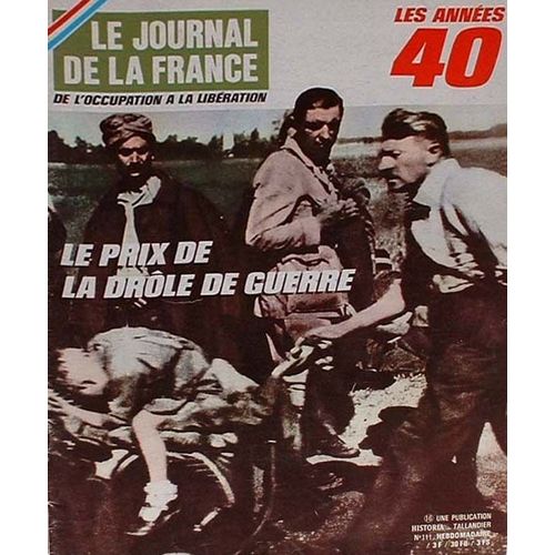 Le Journal De La France N 111 Le Prix De La Drole De Guerre