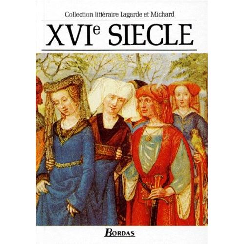 Xvieme Siecle - Les Grands Auteurs Francais