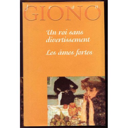 Un Roi Sans Divertissement - Les Âmes Fortes