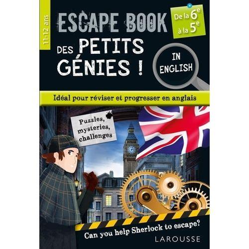 Escape Book Des Petits Génies ! - De La 6e À La 5e