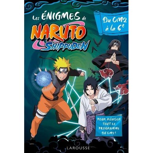 Les Énigmes De Naruto Shippuden Du Cm2 À La 6e