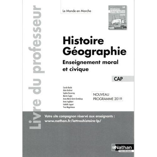 Histoire-Géographie Emc Cap Le Monde En Marche - Livre Du Professeur