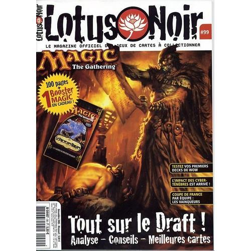 Lotus Noir  N° 99 : Tout Sur Le Draft, Analyse, Conseils, Meilleures Cartes