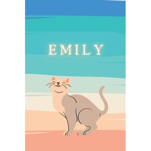 Emily: 6x9 Lined Writing Notebook Journal With Personalized Name, 60 Pages Best Gift For The Woman / Girl Named Emily: Beige Cat On The Beach With A ... For Daughter, Granddaughter, Sister Or Friend