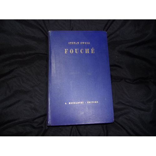 Fouché Par Stephan Zweig, Edition Originale Italienne De 1930