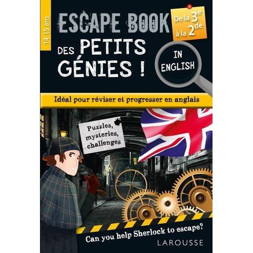 Escape Book Des Petits Génies ! - De La 3e À La Seconde