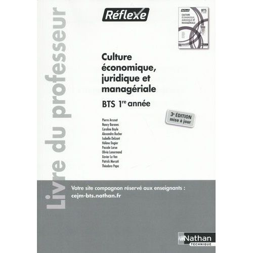 Culture Économique Juridique Et Managériale Bts 1re Année Réflexe - Livre Du Professeur