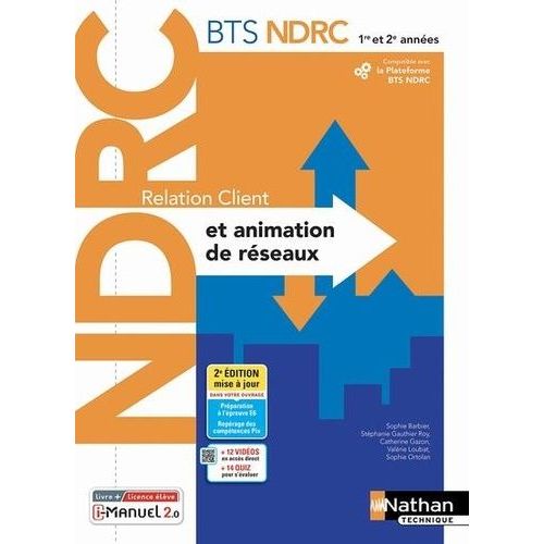 Relation Client Et Animation De Réseaux Bts Ndrc 1re Et 2e Années