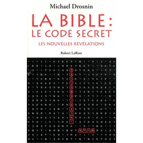 La Bible : Le Code Secret - Tome 3, Les Nouvelles Révélations