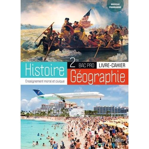 Histoire-Géographie Enseignement Moral Et Civique 2de Bac Pro