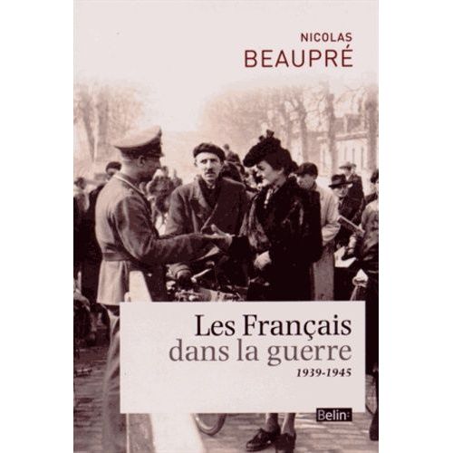 Les Français Dans La Guerre - 1939-1945
