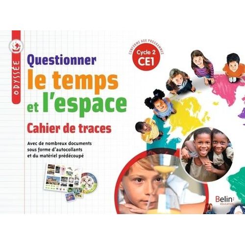 Questionner Le Temps Et L'espace Ce1 Odyssée - Cahier De Traces