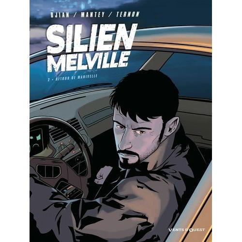 Silien Melville Tome 2 - Retour De Manivelle