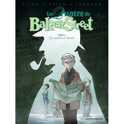 Les Quatre De Baker Street Tome 4 - Les Orphelins De Londres