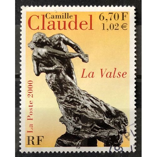 Camille Claudel - Sculpture La Valse 6,70 (Superbe N° 3309) Obl - France Année 2000 - Brn83 - N16161