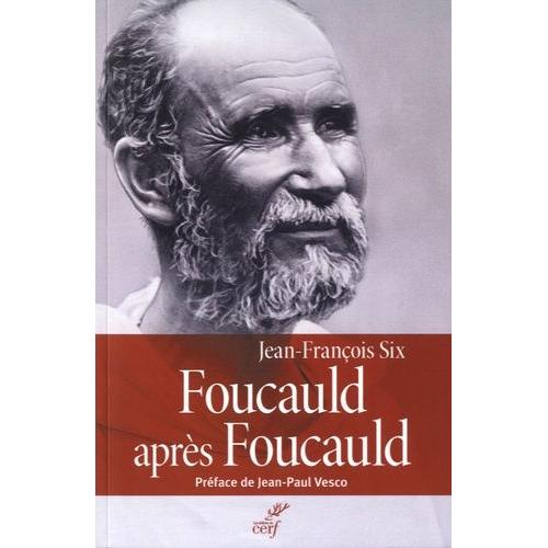 Foucauld Après Foucauld - Le Livre Du Centenaire (1916-2016)