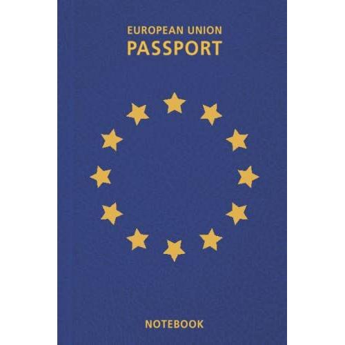 Notizbuch Eu Pass: 100 Seitiges, Leeres Notizbuch Mit Linien Für Gute Ideen Und Notizen Aus Der Europäischen Union