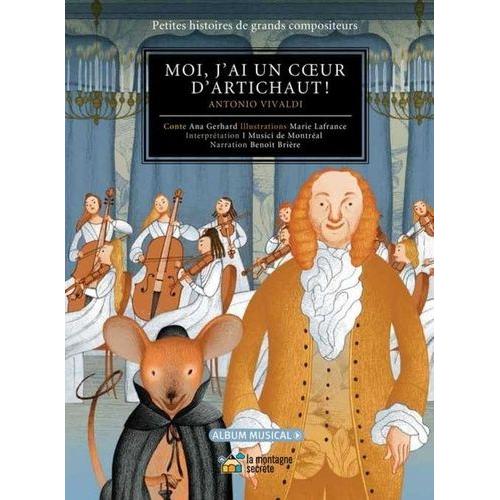 Moi, J'ai Un Coeur D'artichaut ! - Antonio Vivaldi (1 Cd Audio)