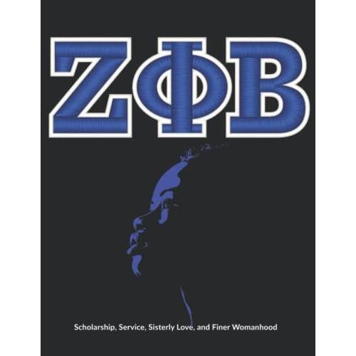 : Zeta Phi Beta Sorority - Blank Lined Journal Notebook: Great For Organization, Notes, Daily Planner, Journal, Diary, Chapter Meetings, Soros, And Probates.