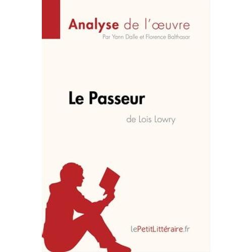 Le Passeur De Lois Lowry (Analyse De L'oeuvre)