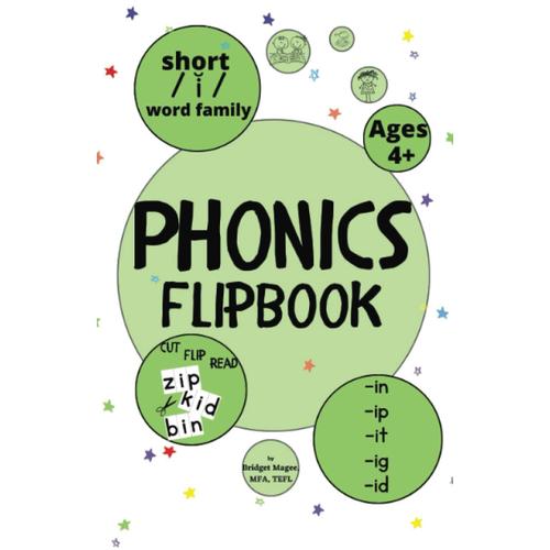 Phonics Flipbook: Short I Word Family (Phonics Flipbooks: Short Vowel Word Families)